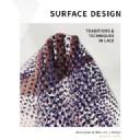 Surface Design Journal: Traditions and Techniques in Lace (Spring 2026)